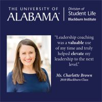Leadership coaching was a valuable use of my time and truly helped elevate my leadership to the next level. Ms. Charlotte Brown, 2010 Blackburn Class